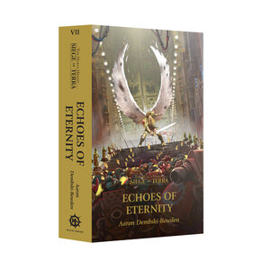 SIEGE OF TERRA: ECHOES OF ETERNITY Black Library